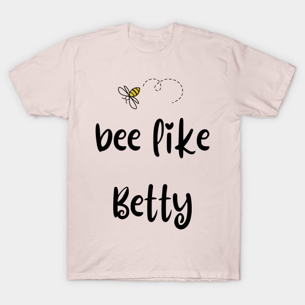 Bee Like Betty T-Shirt by This Fat Girl Life